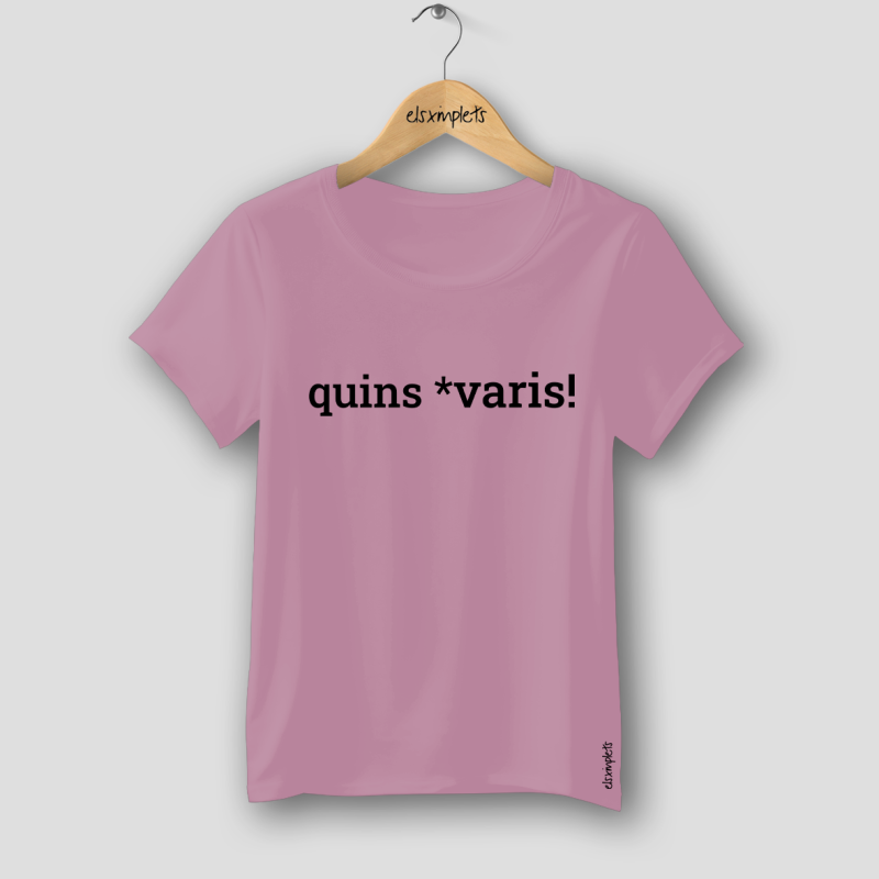 Quins *varis! - samarreta de dona | Els ximplets
